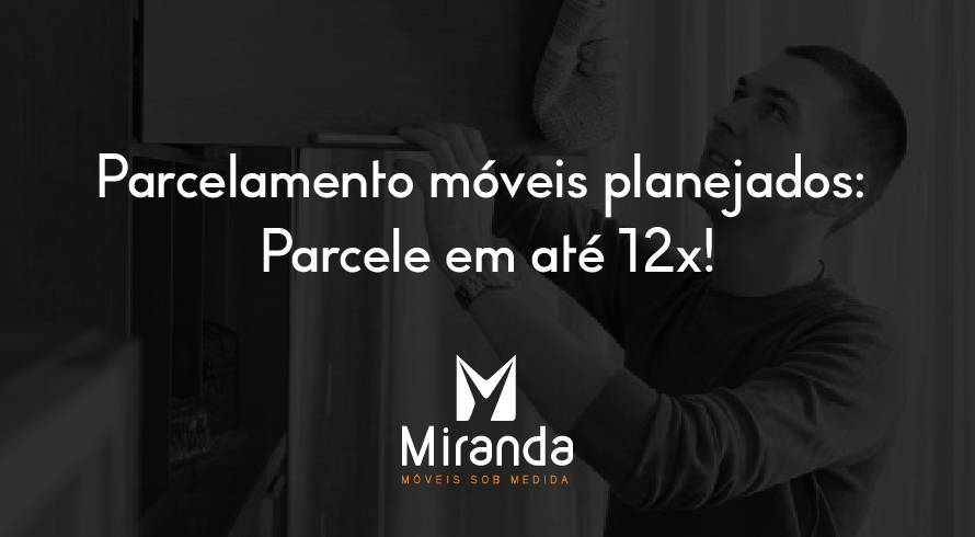 Parcelamento móveis planejados- Parcele em até 12x!-01