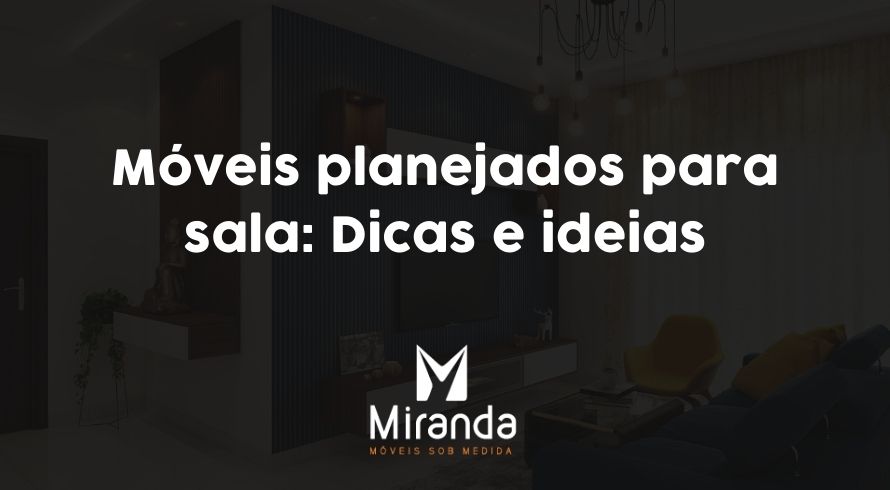 Móveis planejados para sala