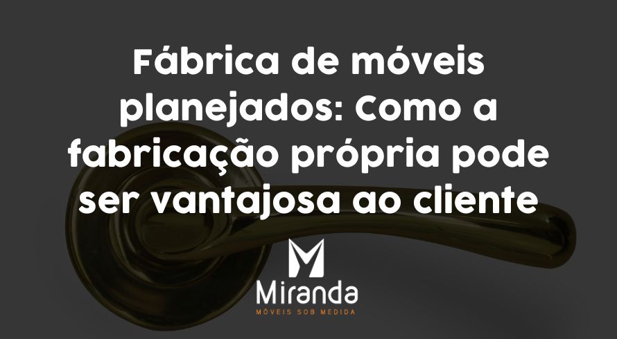 Fábrica de móveis planejados