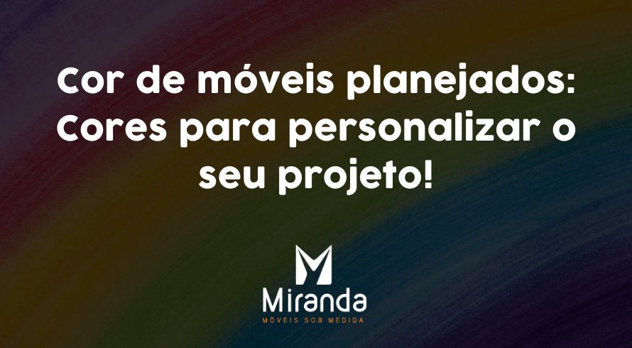 cor de móveis planejados