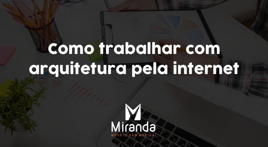 Como trabalhar com arquitetura pela internet