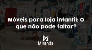 móveis para loja infantil
