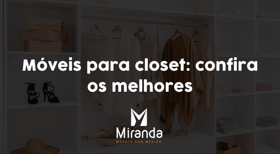 Móveis para closet