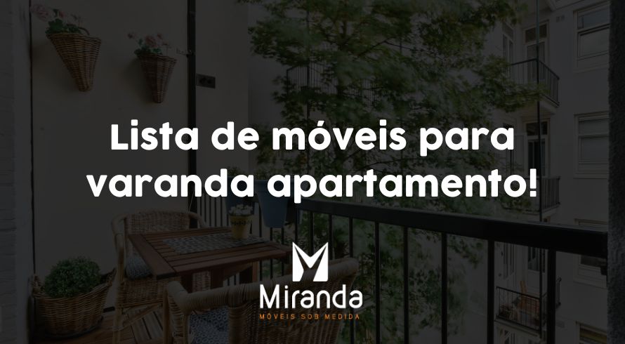 Lista de móveis para varanda apartamento!