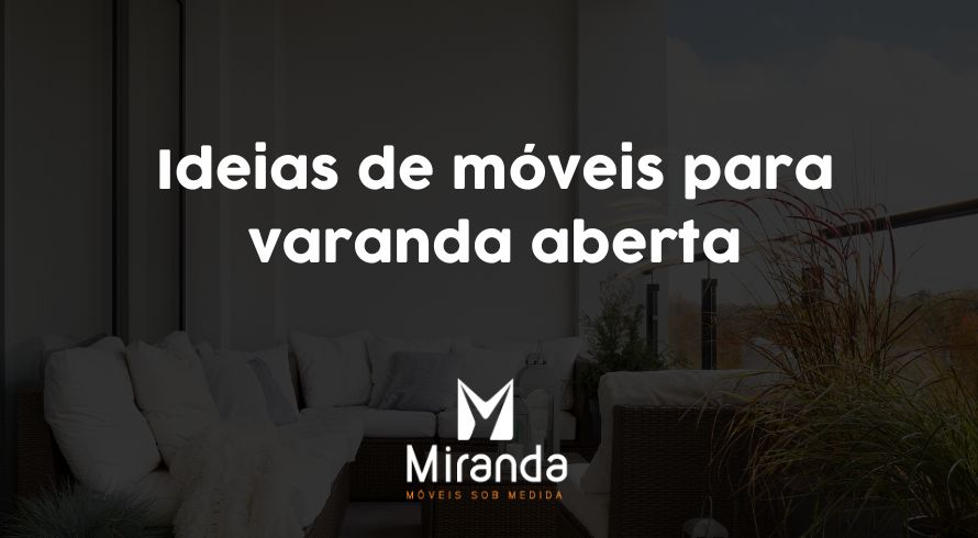 Ideias de móveis para varanda aberta