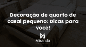 Decoração de quarto de casal pequeno