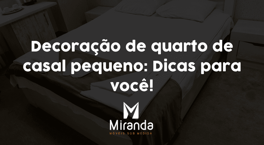 Decoração de quarto de casal pequeno