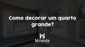 Como decorar um quarto grande?